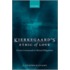 Kierkegaard's Ethic Of Love