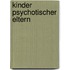 Kinder psychotischer Eltern