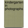 Kindergarten in Photographs by Jasmine Greene