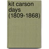 Kit Carson Days (1809-1868) door Edwin Legrand Sabin