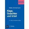 Klage, Gutachten und Urteil door Walter Zimmermann