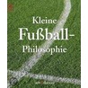 Kleine Fußball-Philosophie by Peter Wenk