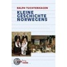 Kleine Geschichte Norwegens by Ralph Tuchtenhagen