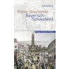 Kleine Geschichte Schwabens by Rolf Kießling
