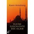 Kleine Geschichte des Islam