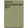 Kleiner Spruchkalender 2011 by Unknown