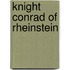Knight Conrad of Rheinstein