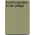 Kommunikation in der Pflege