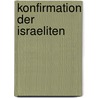 Konfirmation Der Israeliten door Hermann Stern