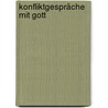 Konfliktgespräche mit Gott door Bernd Janowski