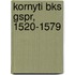 Kornyti Bks Gspr, 1520-1579
