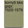 Kornyti Bks Gspr, 1520-1579 door Lajos Szdeczky Kardoss