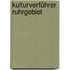 Kulturverführer Ruhrgebiet