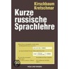 Kurze russische Sprachlehre door Ernst-Georg Kirschbaum