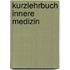 Kurzlehrbuch Innere Medizin
