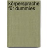 Körpersprache Für Dummies door Elizabeth Kuhnke