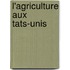 L'Agriculture Aux Tats-Unis