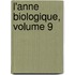 L'Anne Biologique, Volume 9