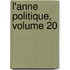 L'Anne Politique, Volume 20