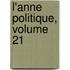 L'Anne Politique, Volume 21