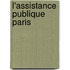 L'Assistance Publique Paris