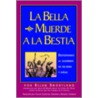 La Bella Muerde A La Bestia door Ellen Snortland