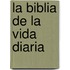 La Biblia de la Vida Diaria