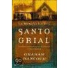 La Busqueda del Santo Grial by Graham Handcock