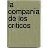 La Compania de Los Criticos door Michael Walzer