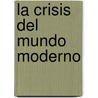 La Crisis del Mundo Moderno by Rene Guenon
