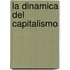 La Dinamica del Capitalismo