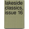Lakeside Classics, Issue 16 by Unknown
