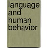 Language And Human Behavior by Derek Bickerton