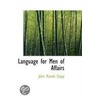Language For Men Of Affairs door John Mantle Clapp