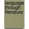 Language Through Literature by Paul Simpson