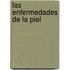 Las Enfermedades de La Piel