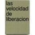 Las Velocidad de Liberacion