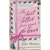 Last Letter From Your Lover door Jojo Moyes