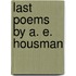 Last Poems By A. E. Housman