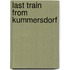 Last Train From Kummersdorf