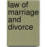 Law of Marriage and Divorce door Dr David Stewart