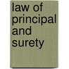 Law of Principal and Surety door Sidney Arthur Taylor Rowlatt