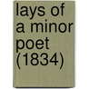 Lays Of A Minor Poet (1834) by John H. Thomas