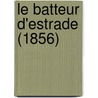 Le Batteur D'Estrade (1856) by Paul Duplessis
