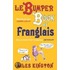 Le Bumper Book Of Franglais