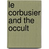 Le Corbusier and the Occult door J.K. Birksted