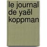 Le journal de Yaël Koppman door Marianne Rubinstein