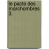 Le pacte des Marchombres 3. door Pierre Bottero