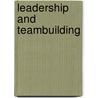 Leadership And Teambuilding door Victor Vernon Woolf
