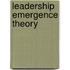 Leadership Emergence Theory